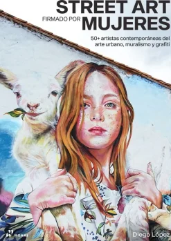Arte*Hoaki Street art firmado por mujeres