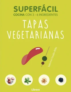 Recetas Y Técnicas Culinarias*Librero Tapas vegetarianas. Con 3-6 ingredientes