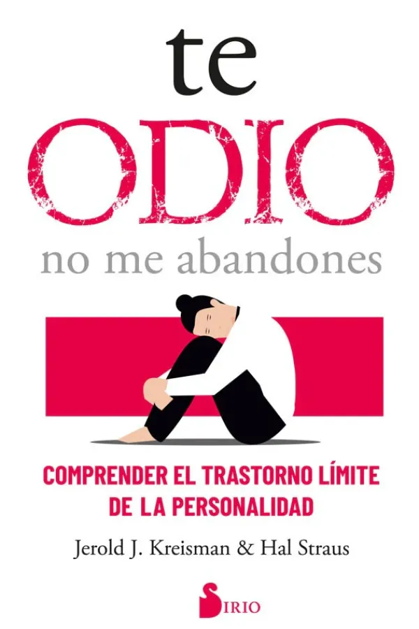 Psicología*Sirio Te odio. No me abandones