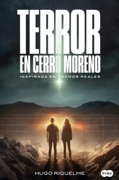 Literatura Chilena*Suma De Letras Terror en cerro moreno