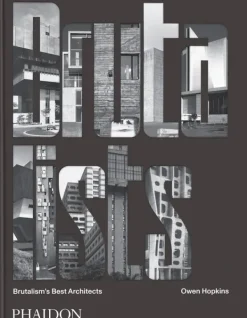 Casas Y Edificios*Phaidon The Brutalists: Brutalism‚Äôs Best Architects