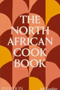 Cocinas Del Mundo*Phaidon The North African Cookbook