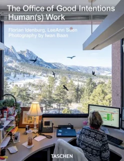 Teoría E Historia De La Arquitectura*Taschen The Office of Good Intentions. Human(s) Work