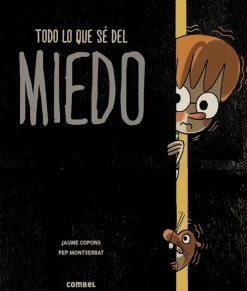 Cuentos Y Fábulas*Combel Todo lo que sé del miedo