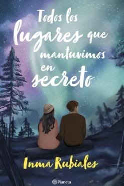 Novela Juvenil*Planeta Todos los lugares que mantuvimos en secreto