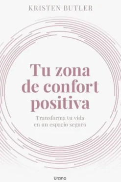 Autoayuda*Urano Tu zona de confort positiva