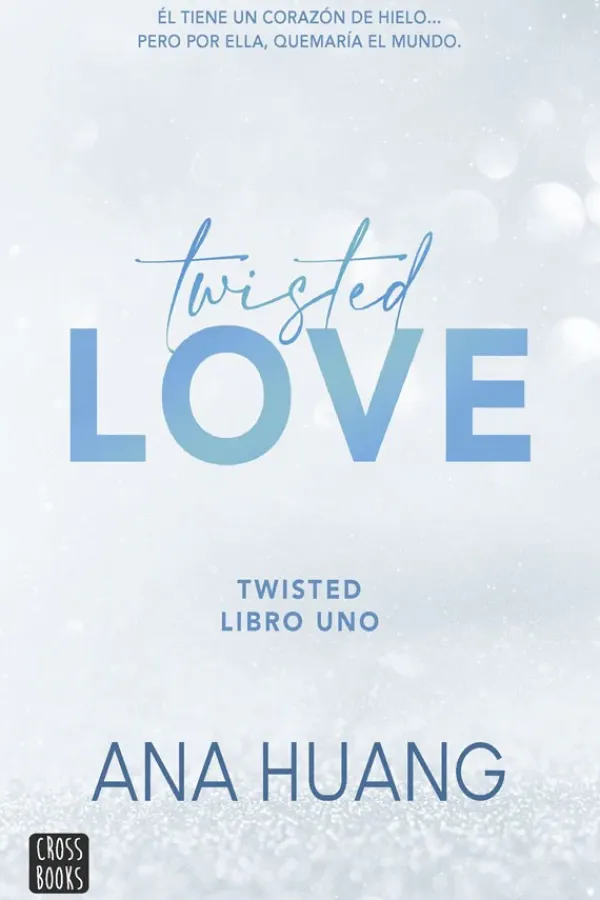 Novela Juvenil*Crossbooks Twisted Love. Twisted libro uno