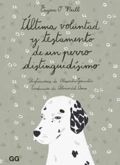 Ilustración Y Comics*Gustavo Gili Ultima voluntad de un perro distinguidísimo