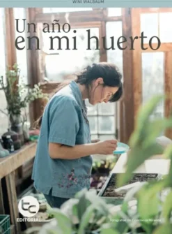 Jardinería*Trayecto Un año en mi huerto