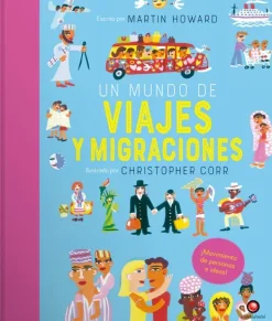 Historia, Lugares Y Personas*Contrapunto Un mundo de viajes y migraciones