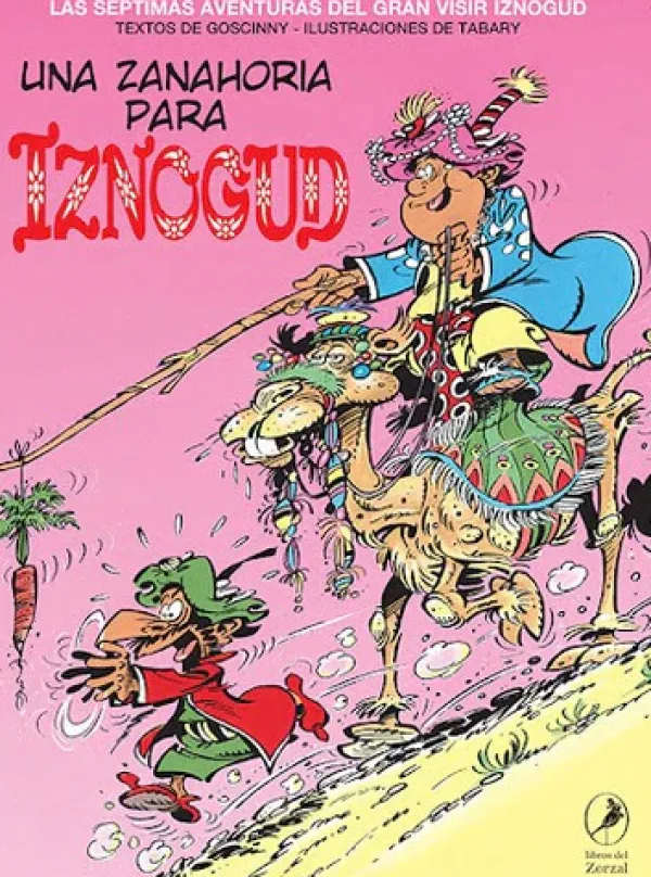 Comics Y Mangas*Libros del zorzal Una zanahoria para Iznogud. Iznogud 7