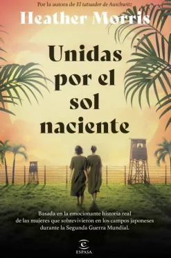 Novela Histórica*Espasa Unidas por el sol naciente