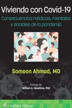 Ciencias De La Salud*Lippincott W u0026 W Viviendo con Covid-19. Consecuencias médicas, mentales y sociales