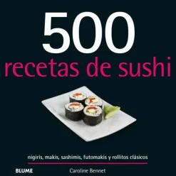 Cocinas Del Mundo*Blume 500 recetas de sushi