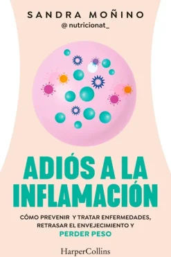 Dietas Y Nutrición*Harper Collins Adiós a la inflamación