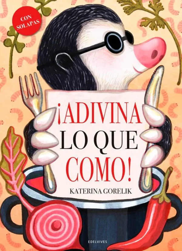 Cuerpo Y Mente*Edelvives ¡Adivina lo que como!