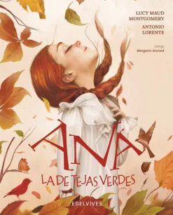 Ilustración Y Comics*Edelvives Ana la de Tejas Verdes