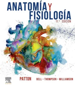 Ciencias De La Salud*Elsevier Anatomía y fisiología 11ª Ed.