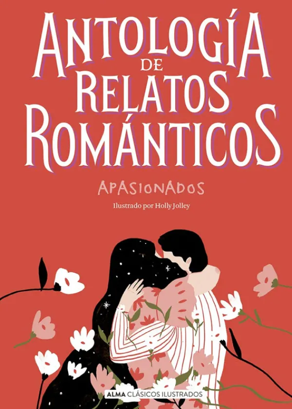 Literatura Clásica*Alma Antología de relatos románticos