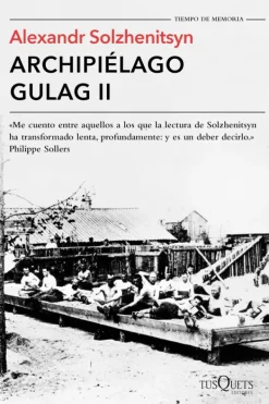 Actualidad Y Ensayo Filosófico*Tusquets Archipiélago Gulag II