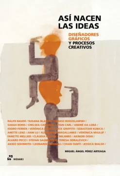 Diseño Gráfico*Hoaki Así nacen las ideas