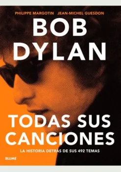 Música*Blume Bob Dylan. Todas sus canciones