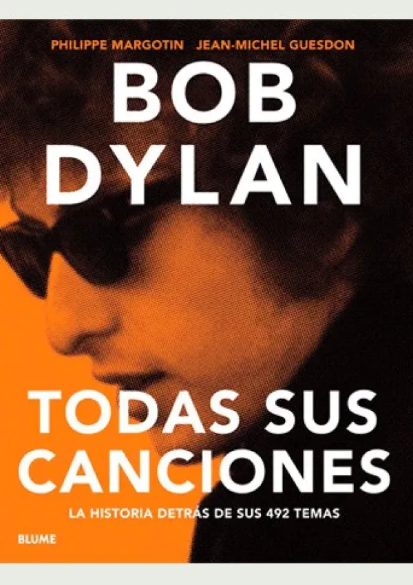 Música*Blume Bob Dylan. Todas sus canciones