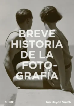 Fotografía*Blume Breve historia de la fotografía