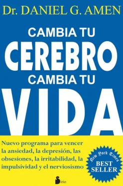 Psicología*Sirio Cambia tu cerebro, cambia tu vida