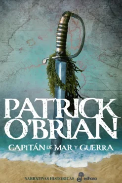Novela Histórica*Edhasa Capitán de mar y guerra