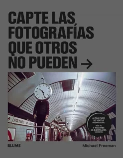Fotografía*Blume Capte las fotografías que otros no pueden