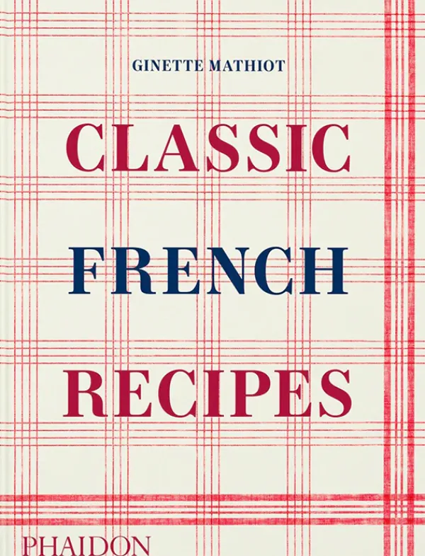 Cocinas Del Mundo*Phaidon Classic french recipes