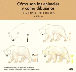 Arte*Gustavo Gili Cómo son los animales y cómo dibujarlos