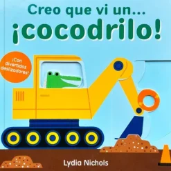 Primera Infancia*Contrapunto Creo que vi un... ¡Cocodrilo!