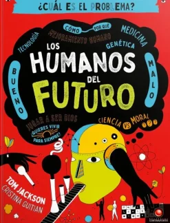 Ciencias*Contrapunto ¿Cuál es el problema? Los humanos del futuro
