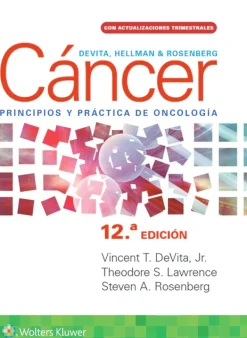 Ciencias De La Salud*Lippincott W u0026 W Devita, Hellman y Rosenberg. Cáncer. Principios y práctica de oncologí