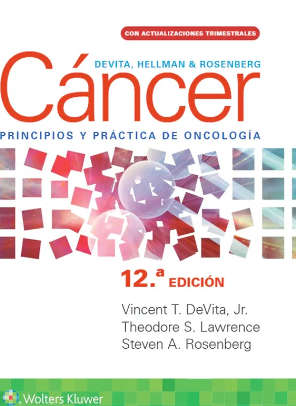 Ciencias De La Salud*Lippincott W u0026 W Devita, Hellman y Rosenberg. Cáncer. Principios y práctica de oncologí
