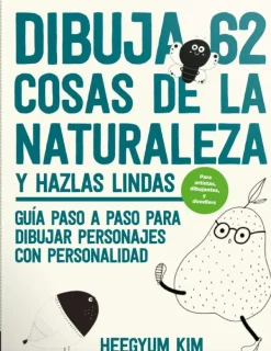 Guías De Dibujo*Contrapunto Dibuja 62 cosas de la naturaleza y hazlas lindas