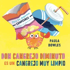 Álbum Ilustrado*Picarona Don cangrejo diminuto es un cangrejo muy limpio