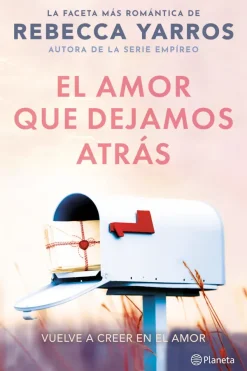 Novela Romántica*Planeta El amor que dejamos atrás