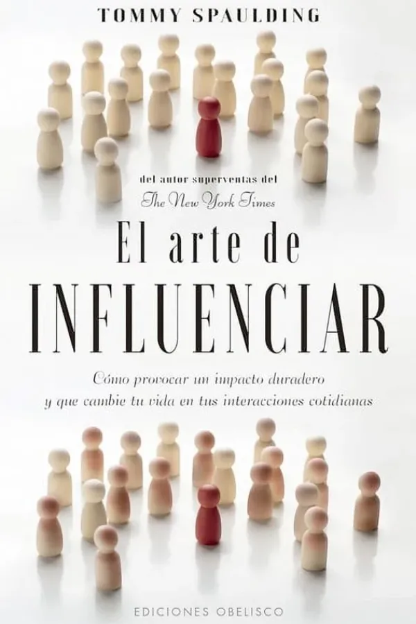 Liderazgo Y Empresa*Obelisco El arte de influenciar