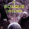 Novela Juvenil*Ediciones B El bosque oscuro