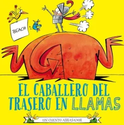 Álbum Ilustrado*Picarona El caballero del trasero en llamas