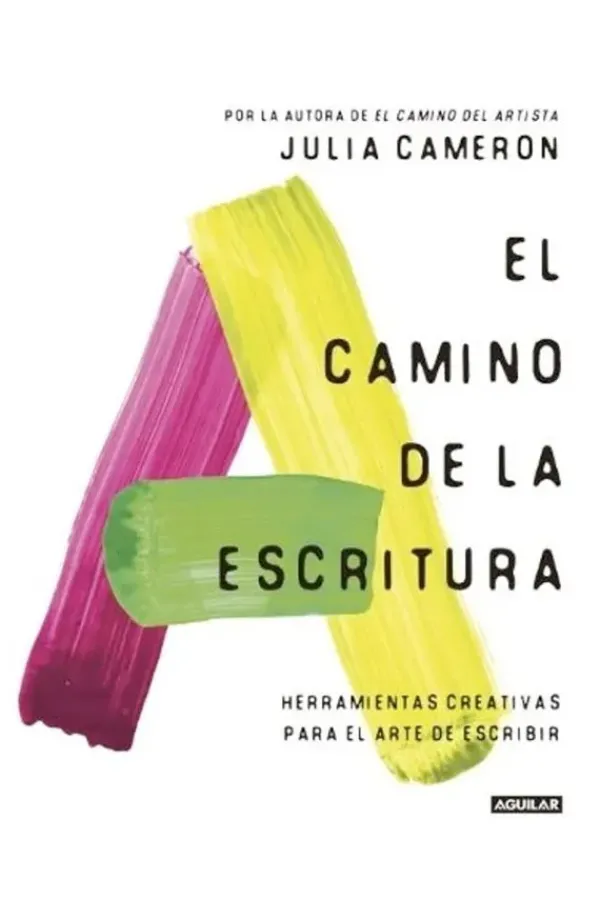 Cultura Creativa*Aguilar El camino de la escritura
