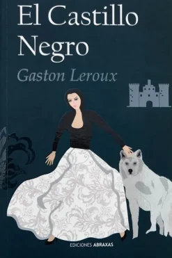 Novela Romántica*Abraxas El castillo negro