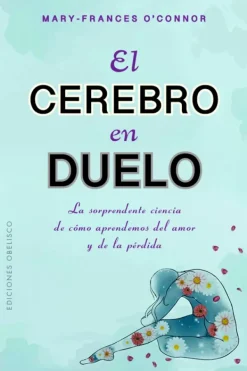 Psicología*Obelisco El cerebro en duelo