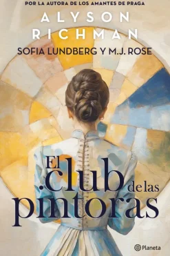 Novela Histórica*Planeta El club de las pintoras