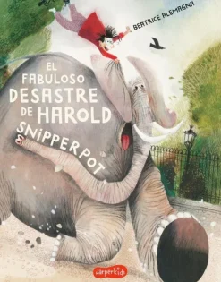 Literatura Infantil*Harperkids El fabuloso desastre de Harold Snipperpot