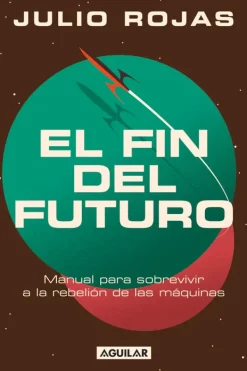 Actualidad Y Ensayo Filosófico*Aguilar El fin del futuro