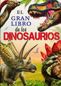 Animales Y Naturaleza*Silver Dolphin El gran libro de: Los Dinosaurios
